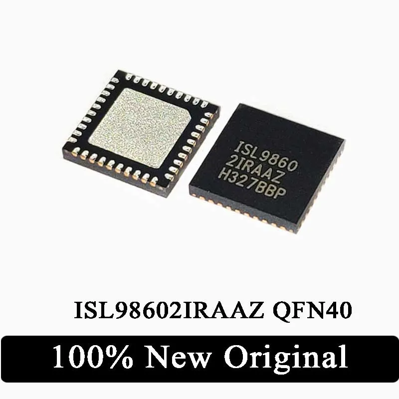 10pcs 100% New ISL98602IRAAZ ISL98602 ISL9860 2IRAAZ QFN-40 IC Chipset In Stock