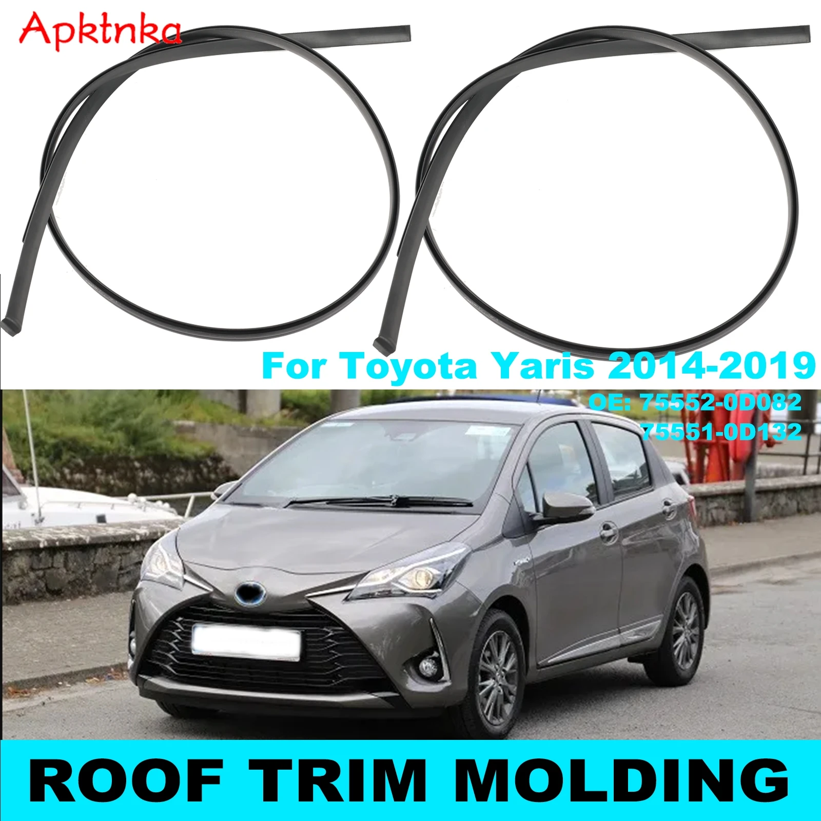 2 piezas de molduras de goma para el techo, lado derecho e izquierdo, 755520D082 755510D132 para Toyota Yaris Hatchback 2014 2015 2016 2017 2018