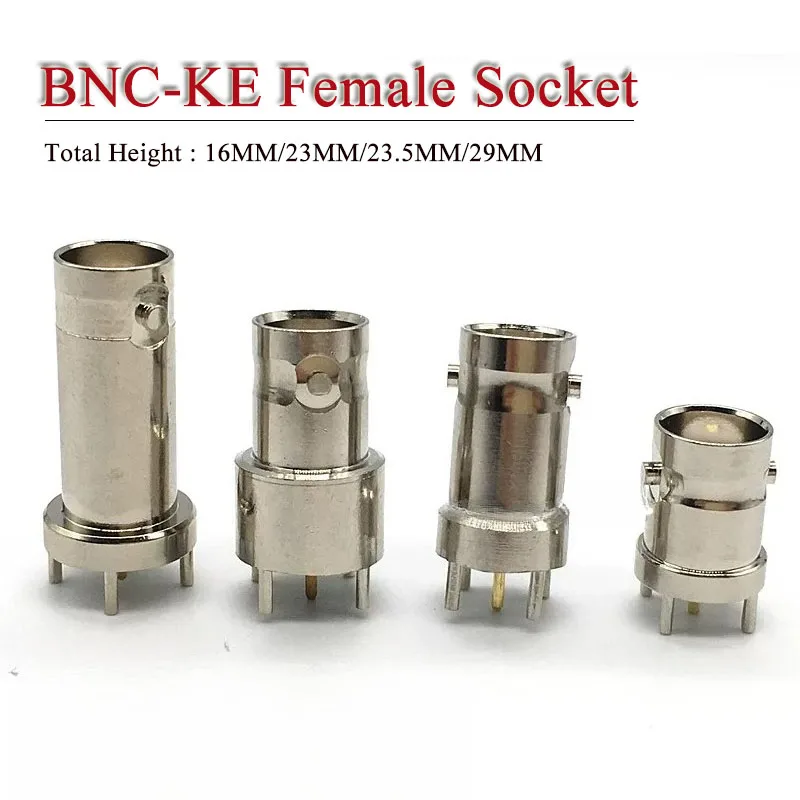 BNC-KE Female Socket PCB Circuit Board Signal Solder Joint 16 23 23.5 29mm Total Height High Quality All Copper Material Plug