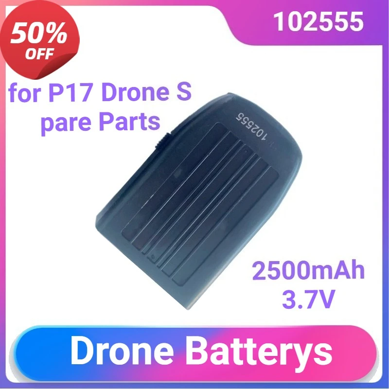 

102555 for P17 Drone Spare Parts P17 Pro Drone Battery P17 Pro Drone Accessories Battery 3.7V 2500Mah