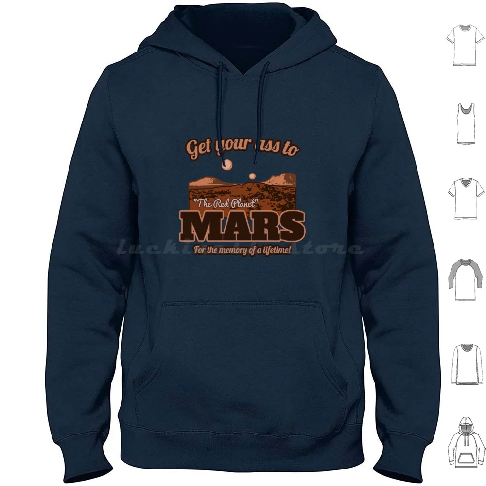 Get Your Ass To Version 2 Hoodies Long Sleeve Martian Tourist Tourism Space Total Recall Arnie Schwarzenegger Get Your