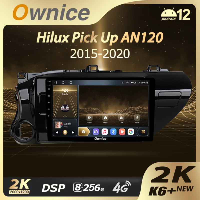 

Ownice K6+ 2K for Toyota Hilux Pick Up AN120 2015 - 2020 Car Radio Multimedia Video Player Navigat Stereo GPS Android 12 No 2din