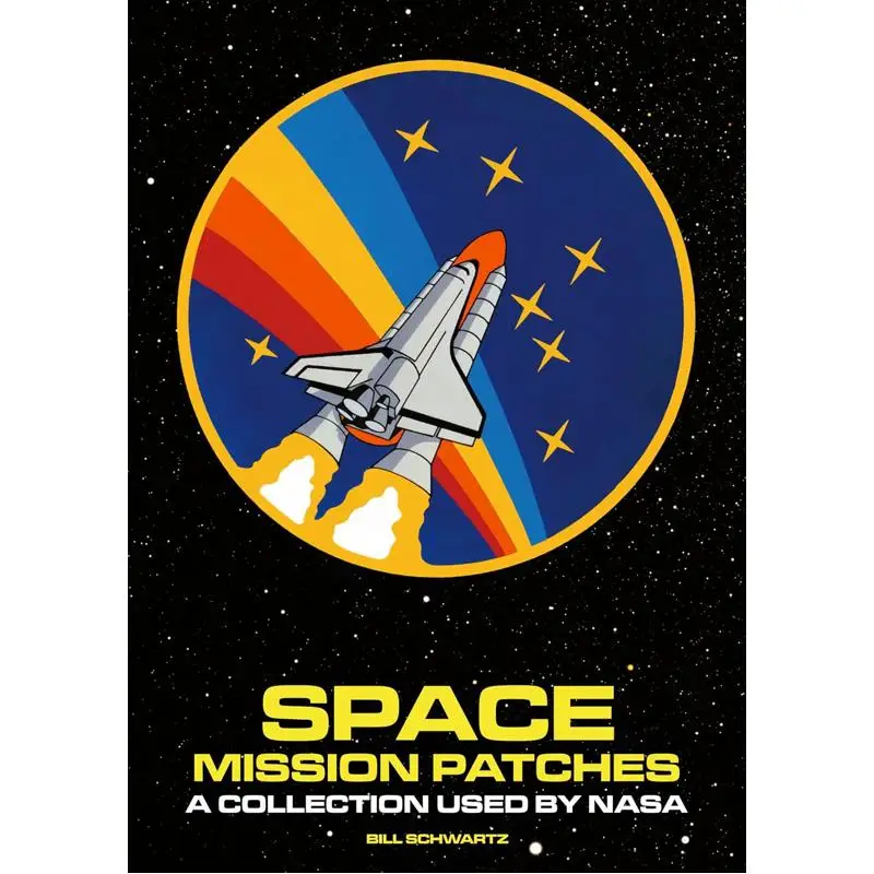 Space Mission Patches  A Collection Used By NASA Bill Schwartz Acc Art Books 9781788842891 Book