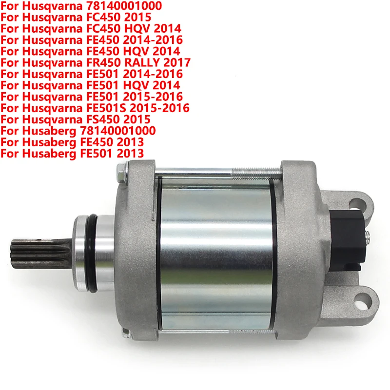 

For Husaberg FE450 FE501 For Husqvarna FS 450 FE501S FC450 FE 450 501 HQV FR450 RALLY 78140001000 Parts Motorcycle Starter Motor
