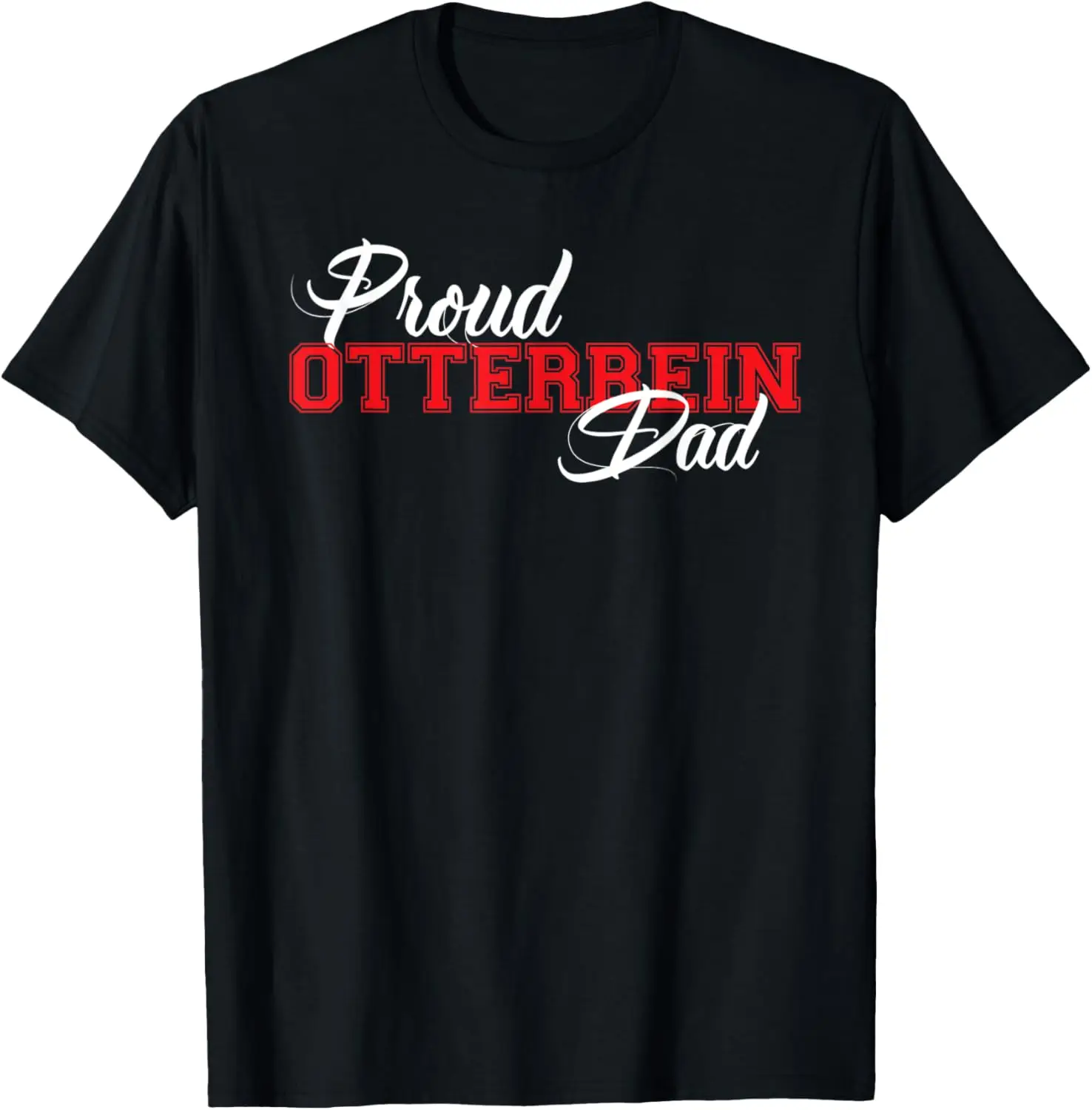 

Футболка Proud Otterbein Dad for Proud Dads of Otterbein