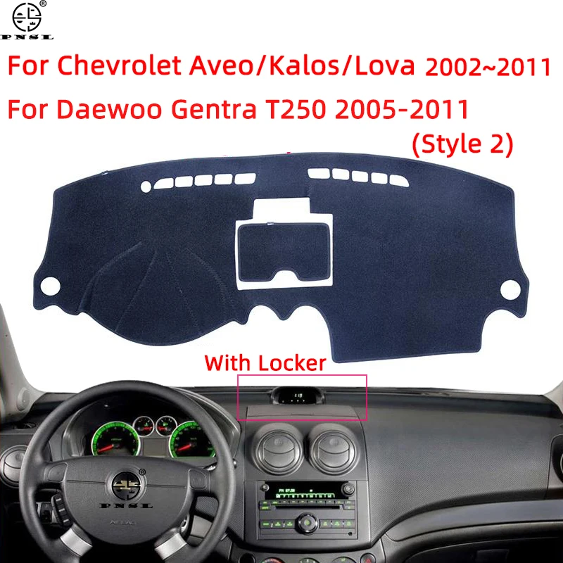 For Chevrolet Aveo Kalos Lova 2002~2011 For Daewoo Gentra T250 2004~2011 Dashboard Cover Pat Dash Board Mat Carpet Dashmat Cape