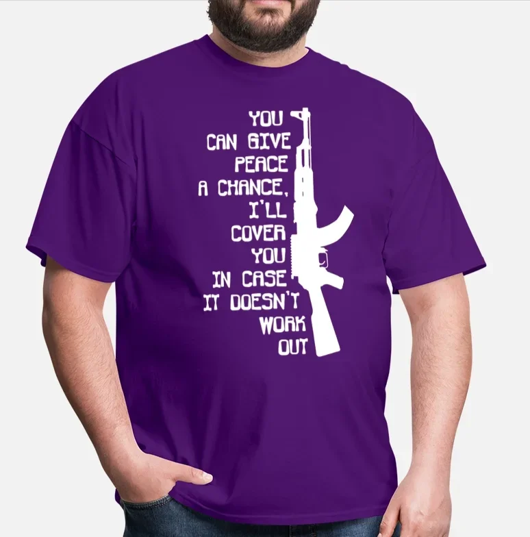 You Can Give Peace A Chance,i'll Cover You In Case It Doesn't Work Out Funny Military Men's T Shirt