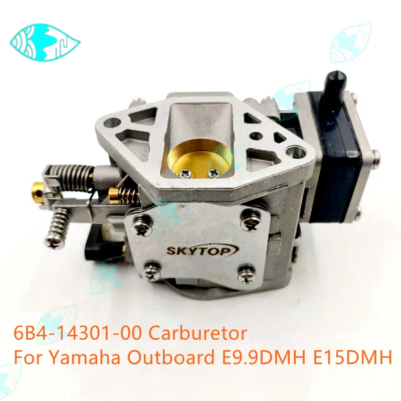 

For Yamaha Outboard Motor E9.9DMH E15DMH 2 Stroke 9.9HP 15HP Boat Accessories 6B4-14301-00 Carburetor Assy