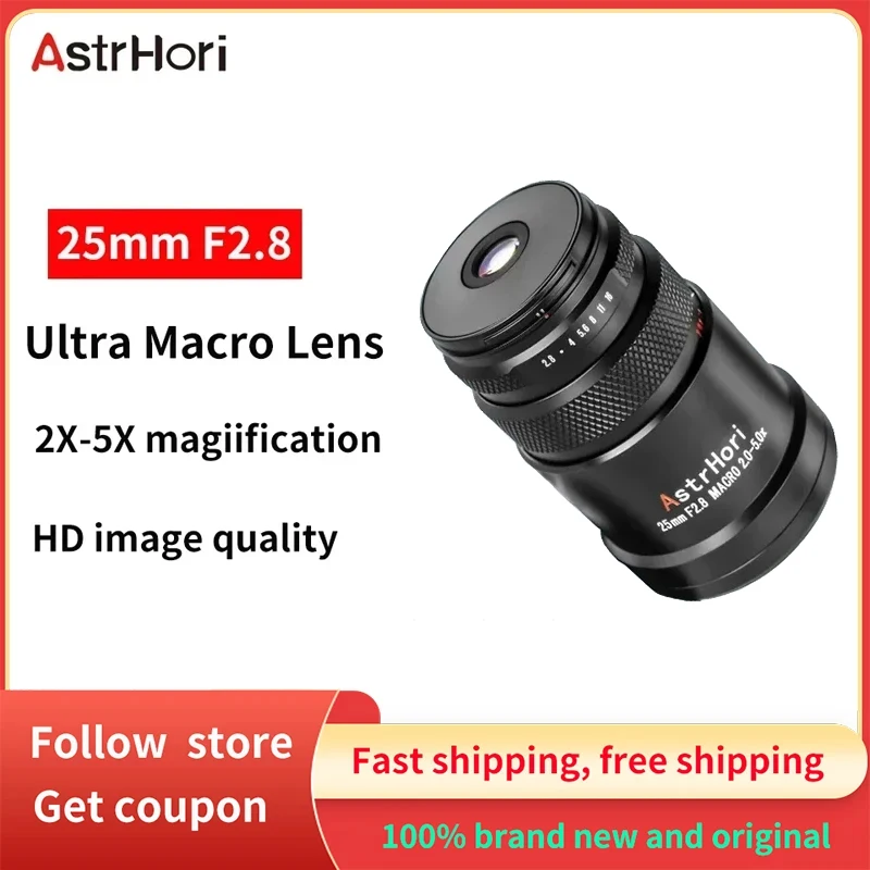 

Полнокадровый объектив AstrHori 25 мм F2.8 MF с увеличением 2X-5X и ультра макрообъектив для камер Sony E Nikon Z Canon RF Fuji X Leica L с креплением