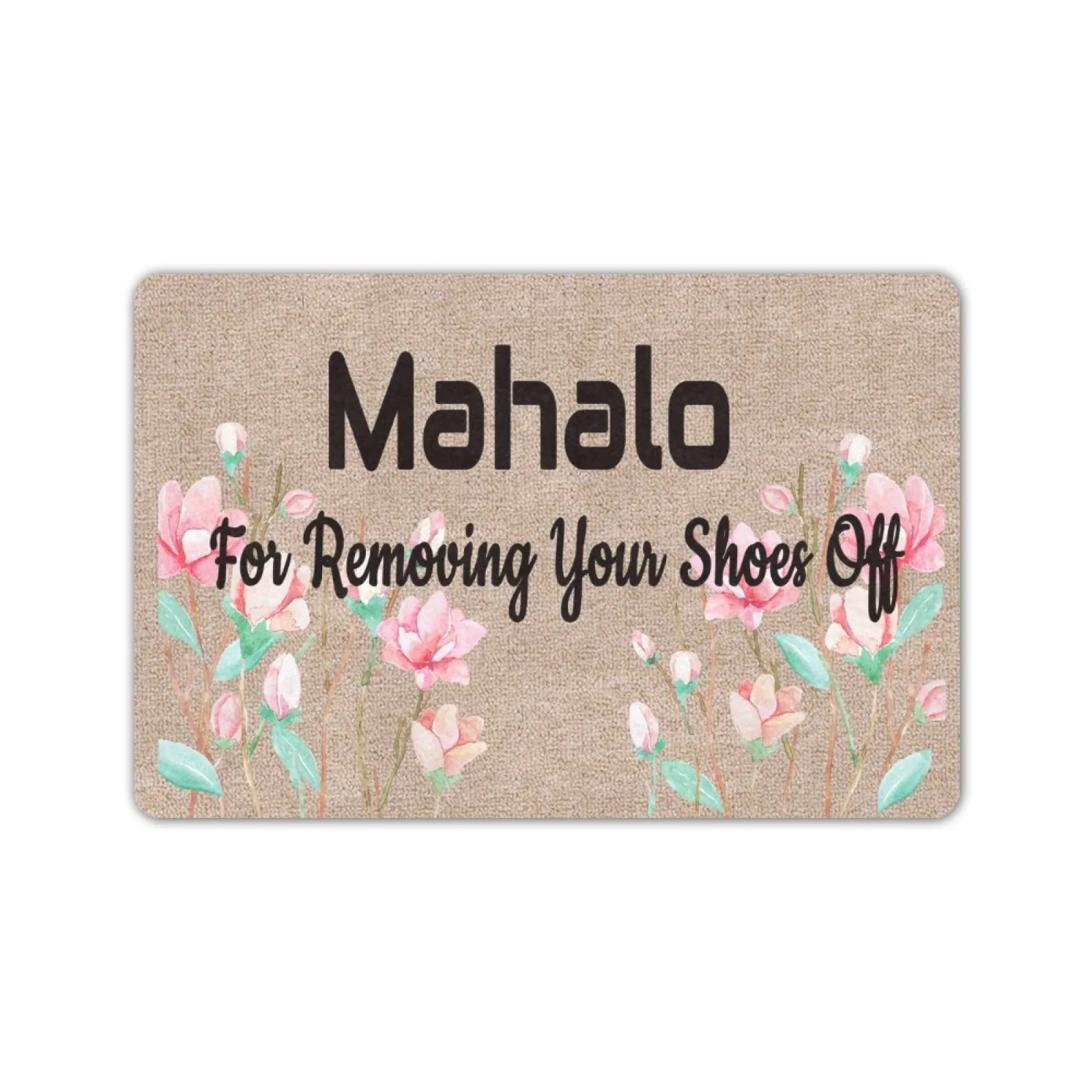 

Mahalo For Removing Your Shoes Doormat Hotel Home Porch Decor Spring Entryway Hawaii Welcome Carpets Door Mat Rubber Area Rug