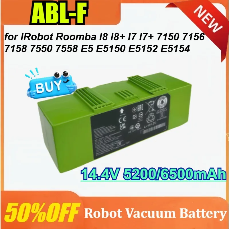 

ABL-F 14.4V 5200/6500mAh Vacuum Cleaner Battery for IRobot Roomba I8 I8+ I7 I7+ 7150 7156 7158 7550 7558 E5 E5150 E5152 E5154