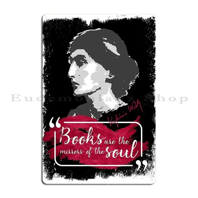 Virginia Woolf Books Quote Metal Sign Rusty Cave Wall Mural Custom Garage Tin Sign Poster