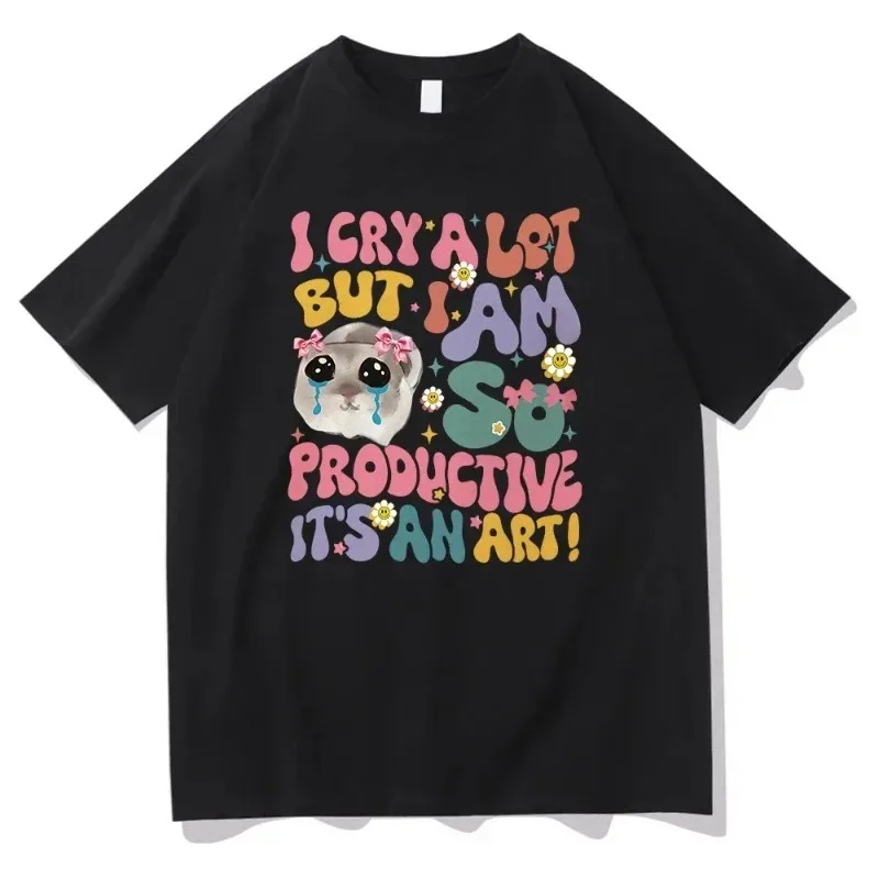 الهامستر المقدسة أنا تبكي الكثير ولكن أنا كفاءة تي شيرت موضة المرأة Harajuku عادية تي شيرت ريترو للجنسين عالية الجودة تي شيرت
