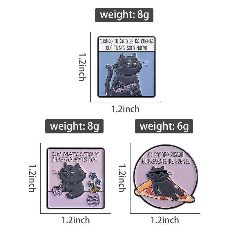 3pcs Funny Spanish Quote Enamel Pin Cuando Tu Gato Se Da Cuenta Que Tienes Sofá Nuevo Brooch Lapel Badge Jewelry Gift for Friend