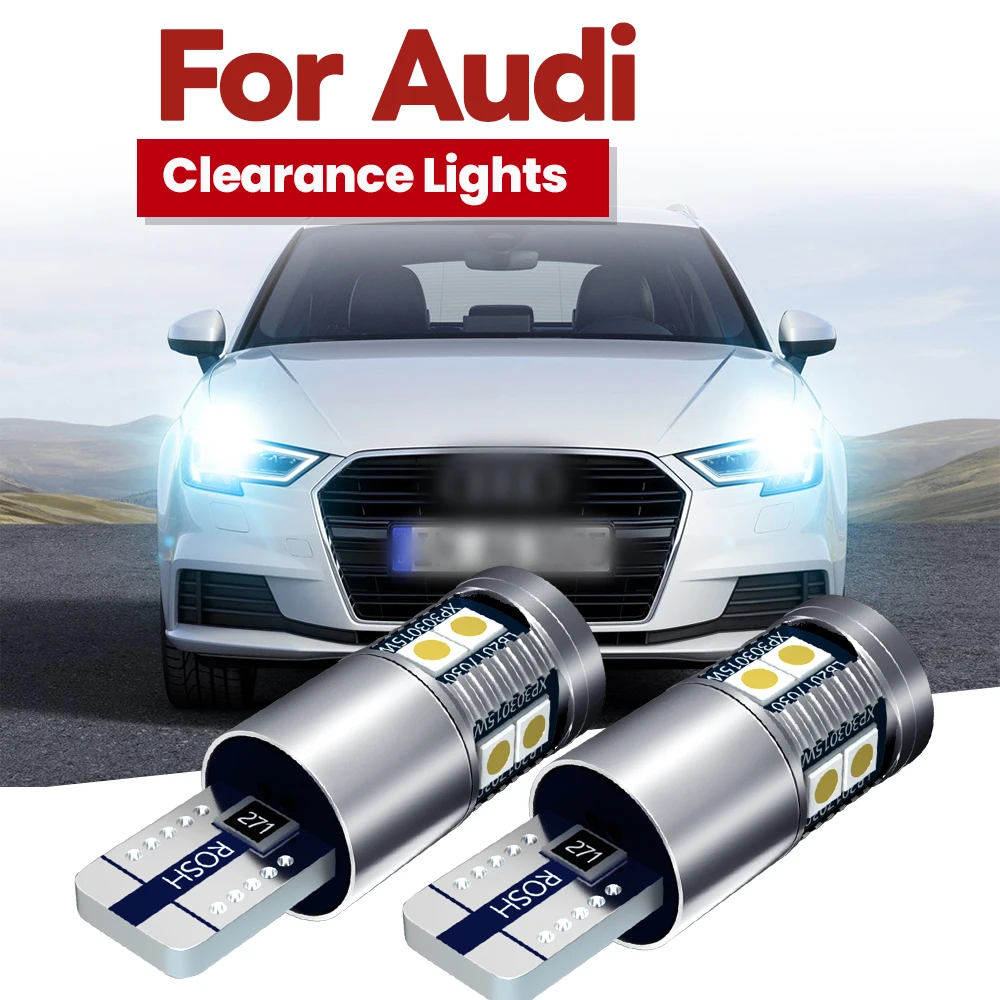 

2Pcs W5W T10 LED Lamp Canbus Parking Interior Lights for Audi A3 A6 A5 8p B6 B8 B7 B5 C6 S3 S4 RS3 TT Quattro Q5 Q7 100 300