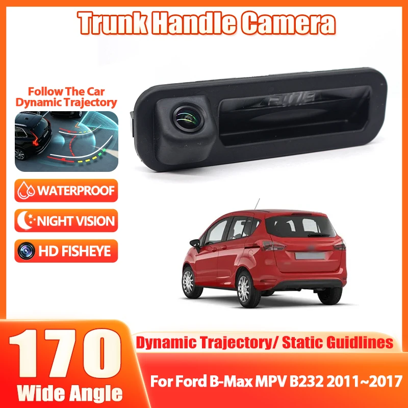 HD CCD 1080P Trunk Handle Rear View Camera For Ford B-Max MPV B232 2011~2013 2014 2015 2016 2017 Car Reverse Parking Monitor