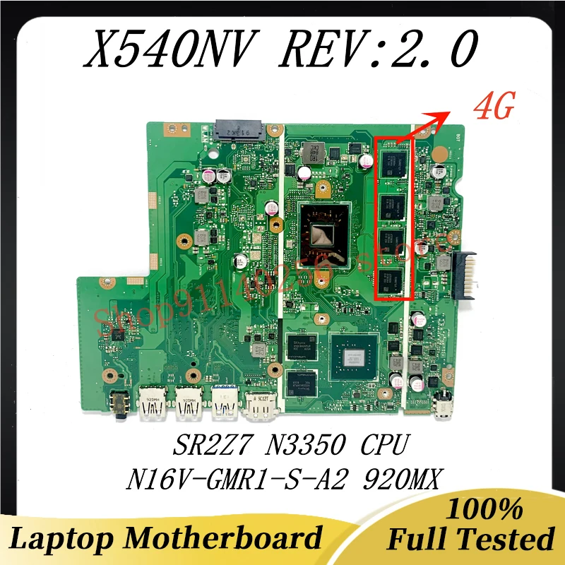 

X540NV REV.2.0 Mainboard For ASUS X540NV Laptop Motherboard With SR2Z7 N3350 CPU N16V-GMR1-S-A2 920MX 4G RAM 100% Full Tested OK