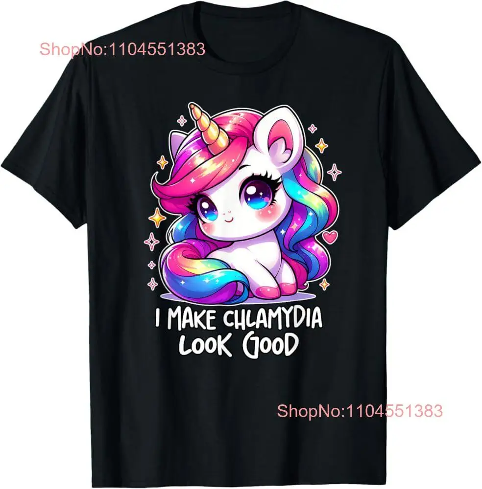 

I MAKE CHLAMYDIA LOOK GOOD Funny Inappropriate Weird Animal T-Shirt