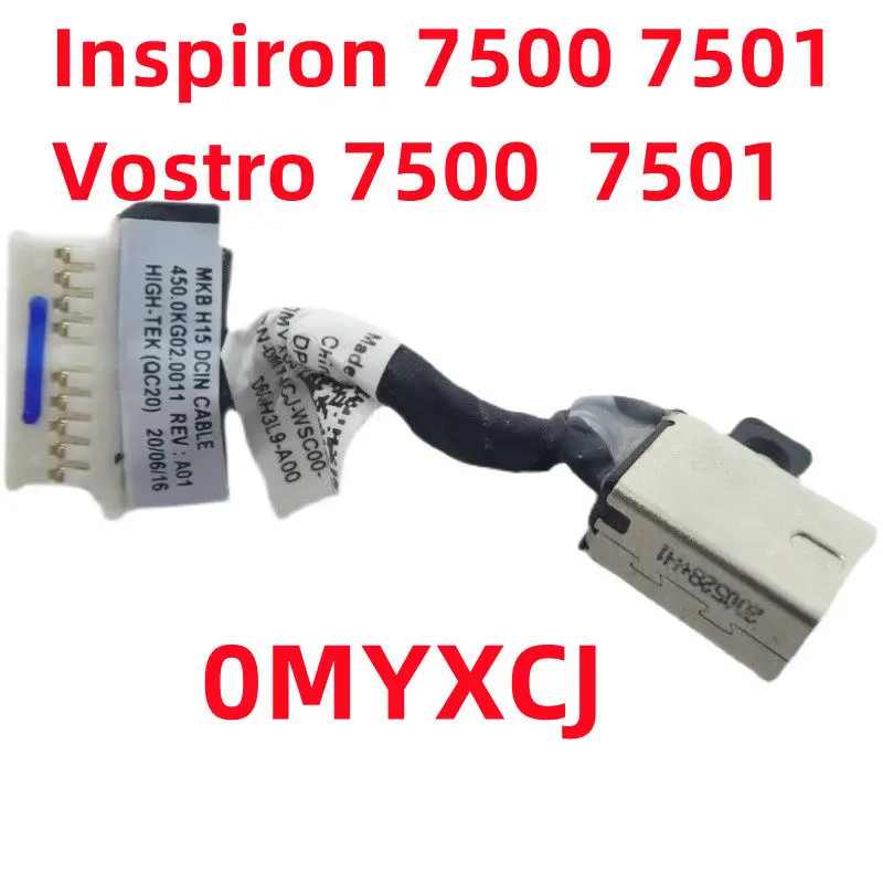 Conector de alimentación CC, cable, puerto de carga, enchufe para Dell Inspiron 7501 7500 Vostro 7500 7501 0MYXCJ 450.0KG02.0021