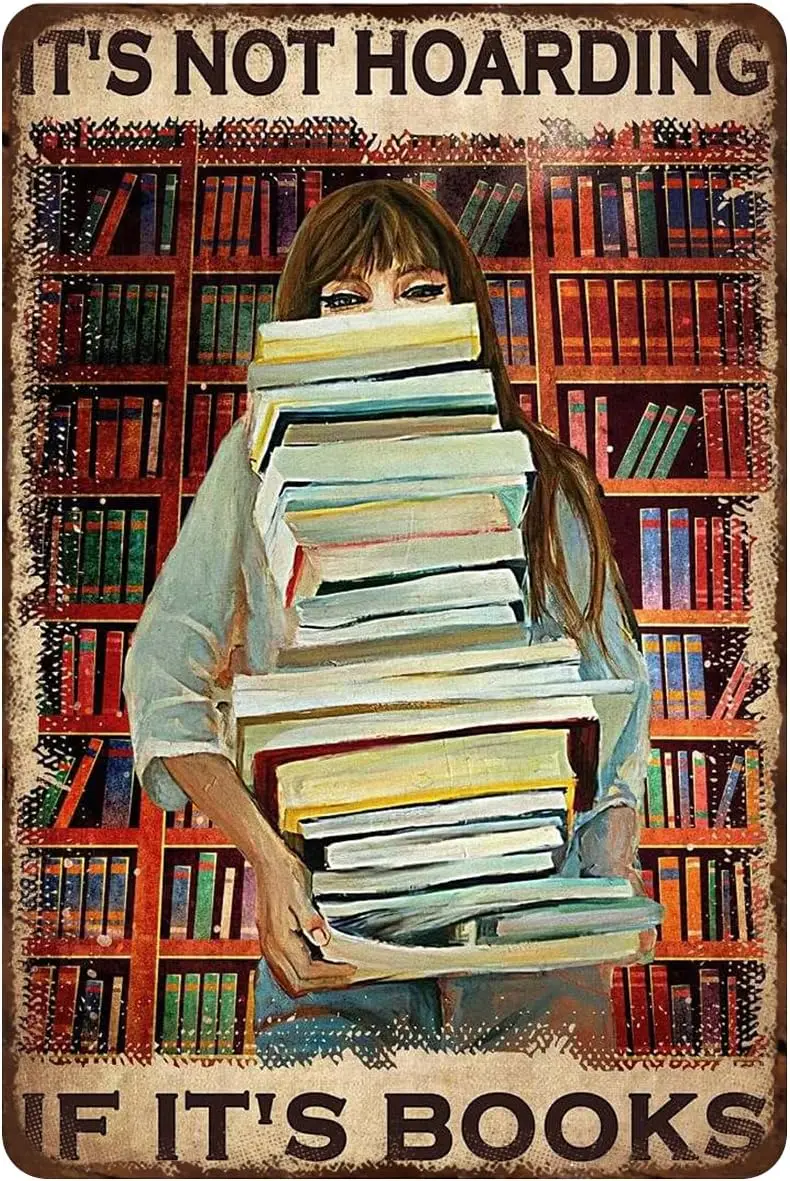 Rustic Retro Metal Tin Sign Girl Library Girl Reading Book Its Not Hoarding If Its Books Vintage Wall Decor for Living Room Offi