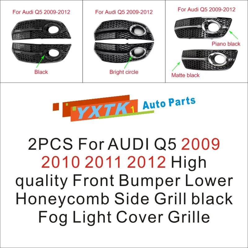 

2PCS For AUDI Q5 2009 2010 2011 2012 High quality Front Bumper Lower Honeycomb Side Grill black Fog Light Cover Grille