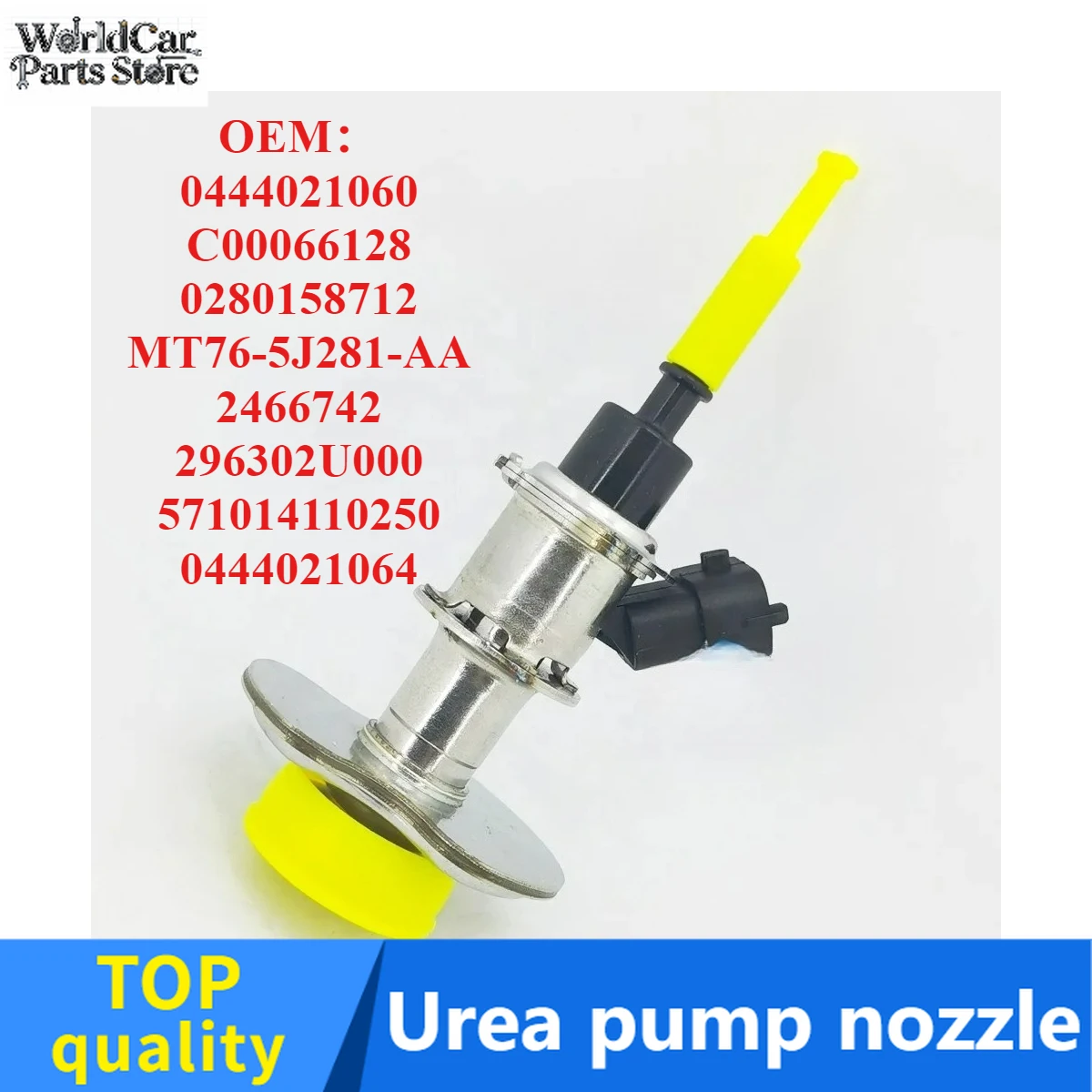 

Top Quality Urea Nozzle, OEM：0444021060 C00066128 0280158712 MT76-5J281-AA 2466742 296302U000 571014110250 0444021064