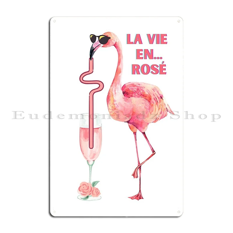 La Vie En Ros % C3 % A9 Flamingo Cheers placa de Metal placas de fiesta personalizadas, cartel de letrero de estaño para Club de personajes