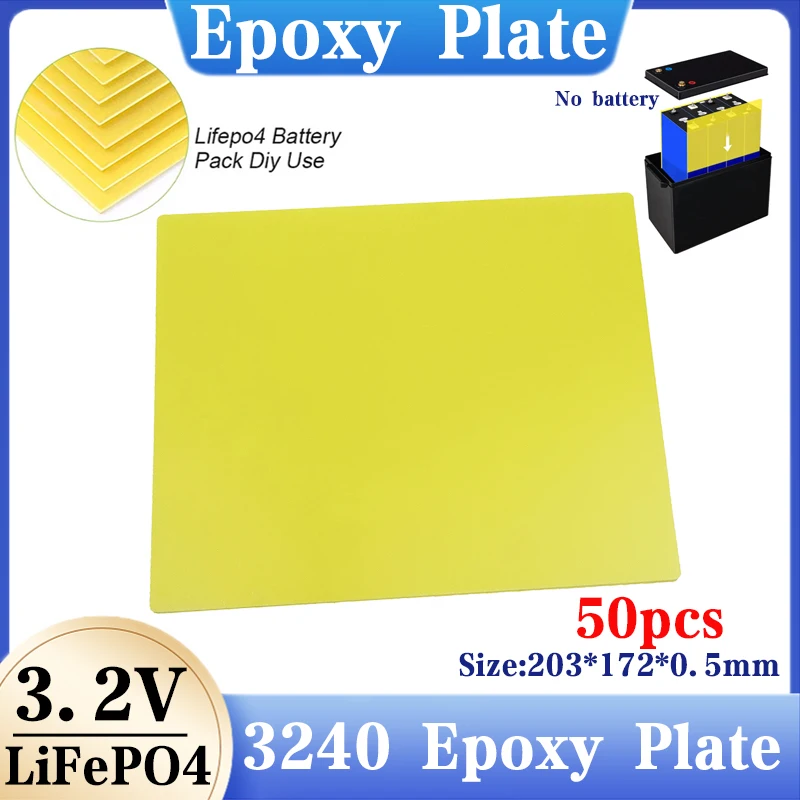

50 шт. 3240 плата из эпоксидного волокна для 3,2 В, 340 Ач, 280 Ач, 320 Ач, 310 Ач, 90 Ач, 12,8 В, Lifepo4, аккумулятор для самостоятельного использования, 203*172*0,5 мм