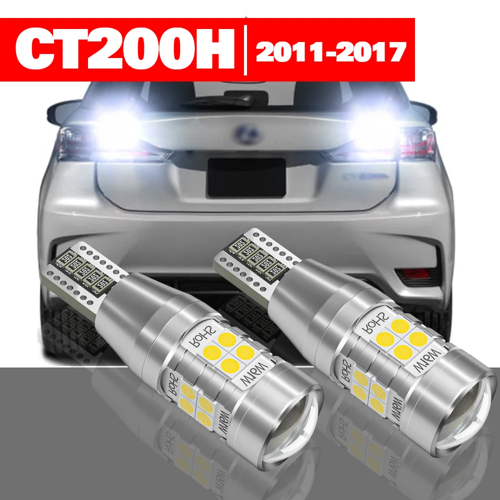 For Lexus CT200H 2011-2017 2pcs LED Reverse Light Backup Lamp Accessories 2012 2013 2014 2015 2016