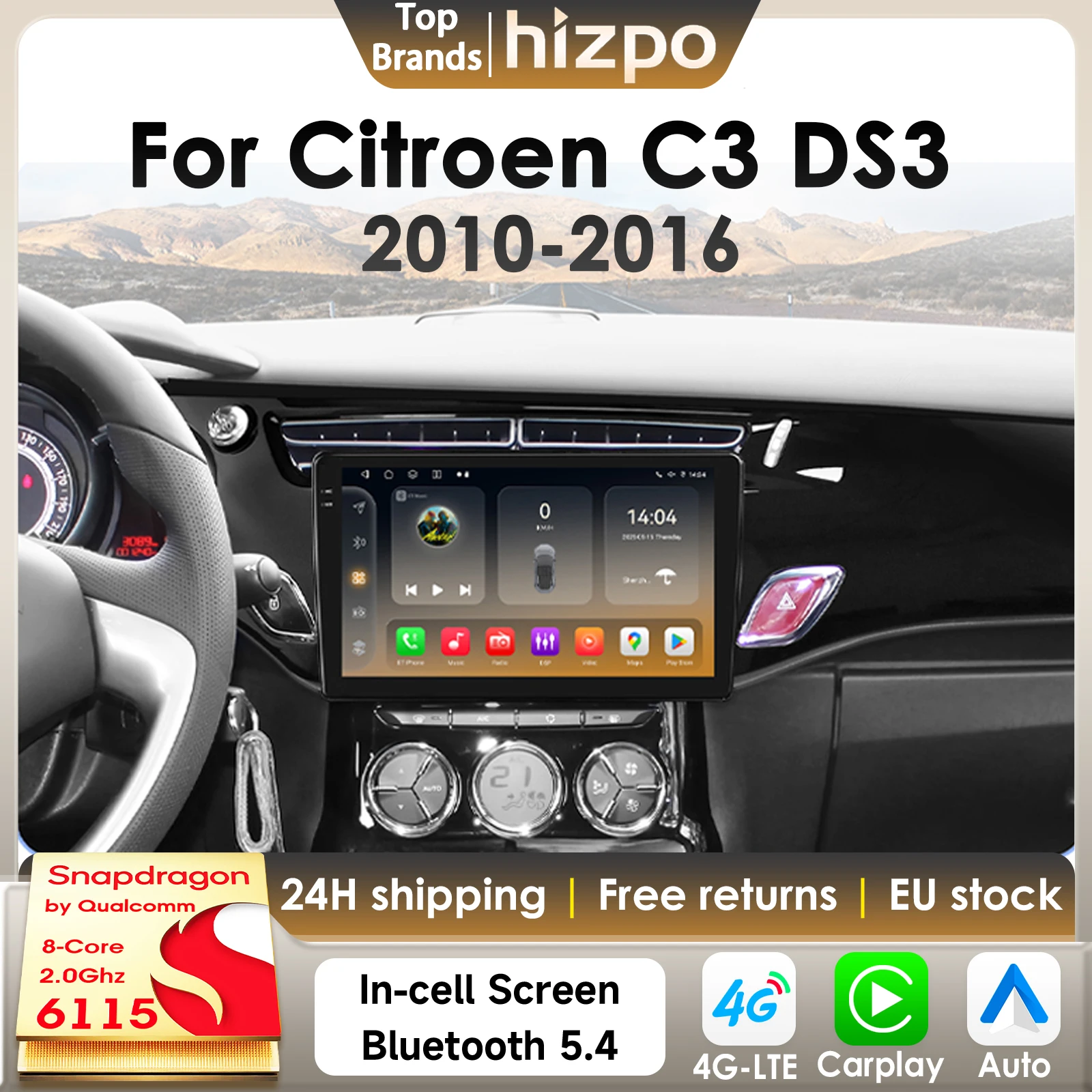 Hizpo par Qualcomm Snapdragon 6115 Android 14 autoradio pour citroën C3 DS3 2010-2016 lecteur multimédia CarPlay 4G BT5.4 DSP GPS