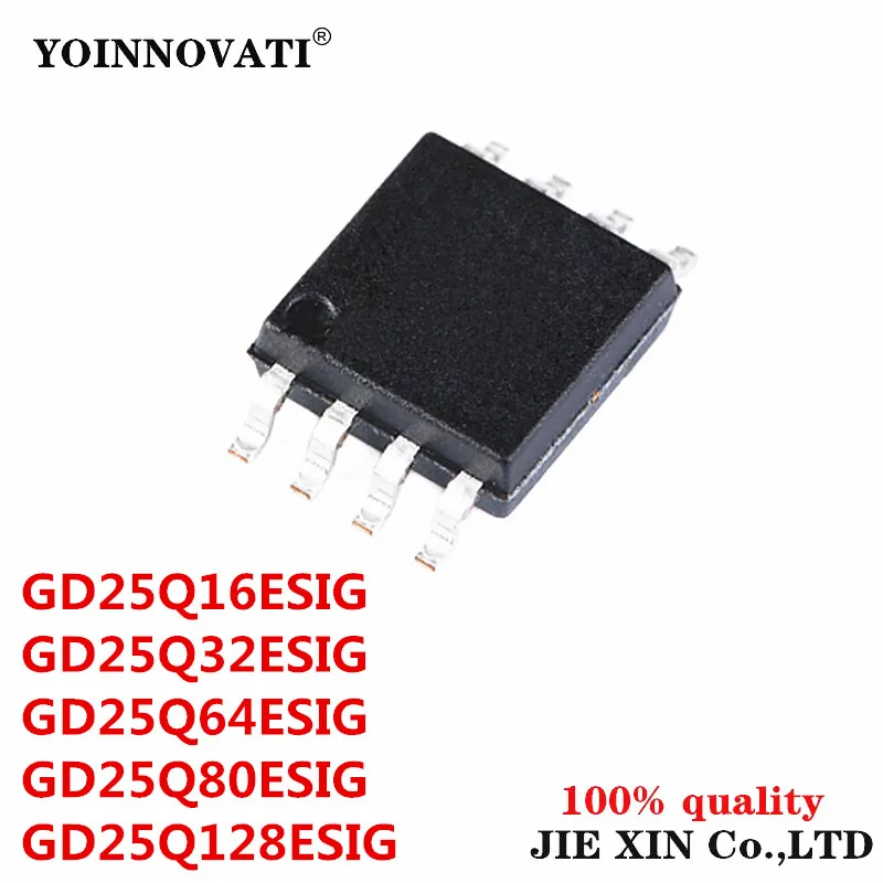 10Pcs GD25Q16ESIG 25Q16ESIG GD25Q32ESIG 25Q32ESIG GD25Q64ESIG 25Q64ESIG GD25Q80ESIG 25Q80ESIG GD25Q128ESIG 25Q128ESIG SOP-8 IC