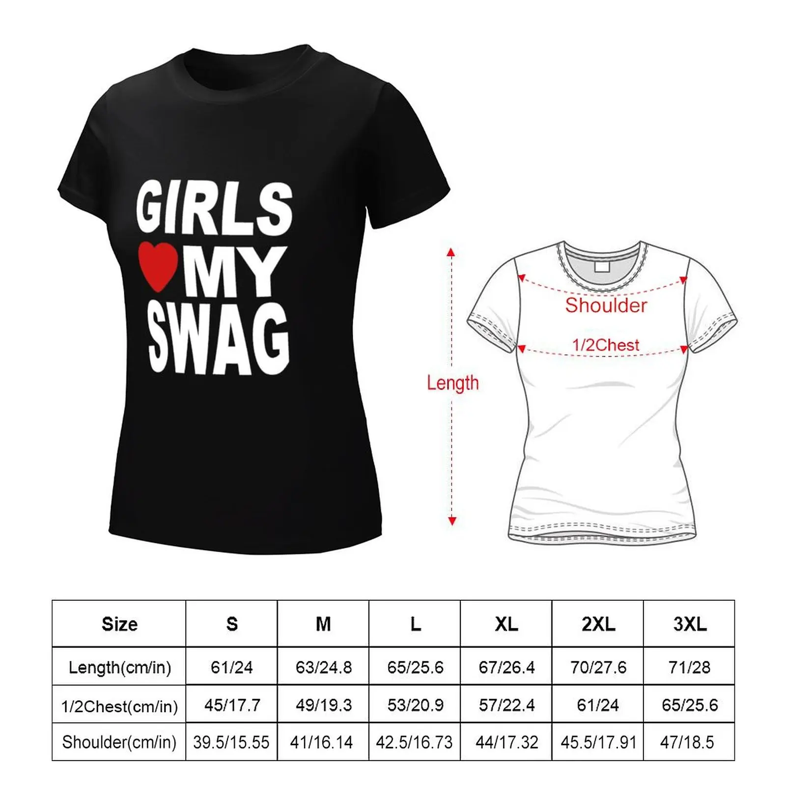 Girls love my swag T-Shirt summer tops shirts graphic tees Female clothing oversized t-shirts for Women graphic tees funny