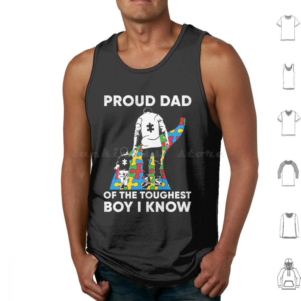 Proud Dad Of A Toughest Boy Tank Tops Vest Sleeveless Autism Autistic Disability Neurodiversity Autism Awareness Special