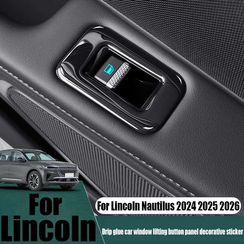 For Lincoln Nautilus 2024 2025 2026 drip glue car window lifting button panel decorative sticker car interior modification parts