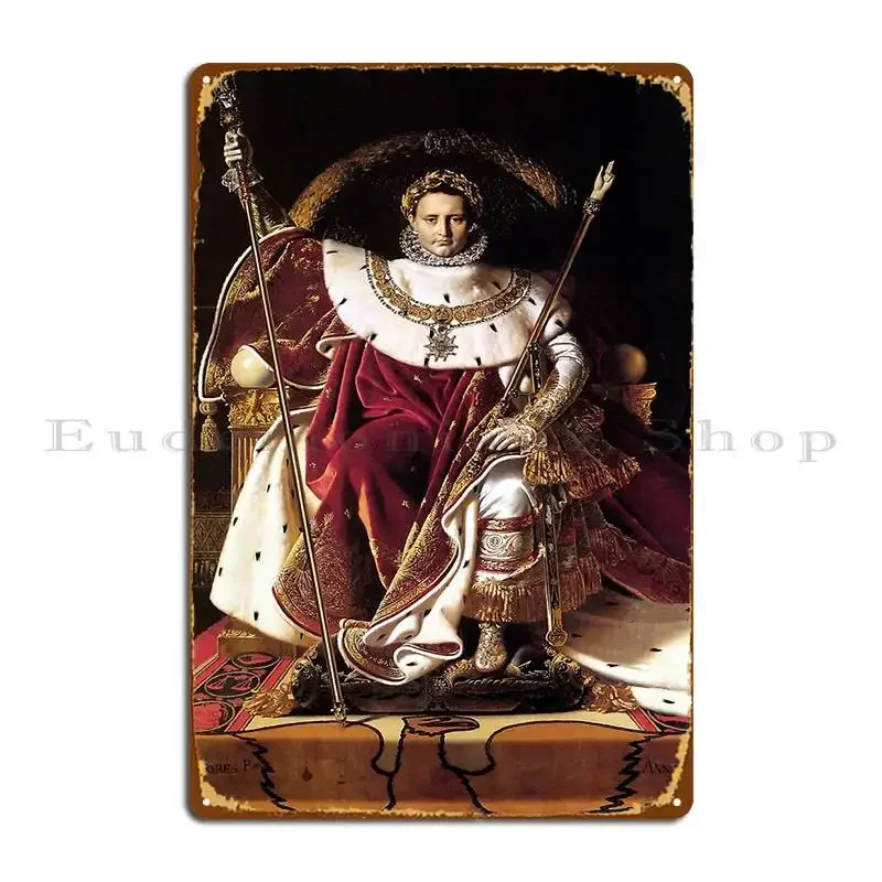 Napoleon On His Imperial Throne Metal Sign Pub Mural Personalized Party Bar Garage Tin Sign Poster