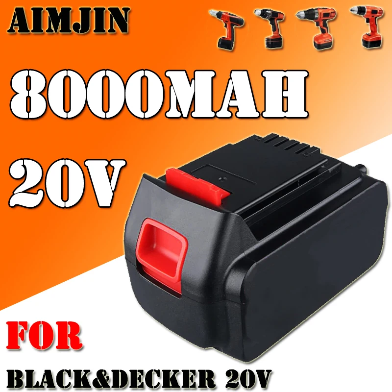 

100% NEW 20V 8000mAh Li-ion Rechargeable Battery for BLACK&DECKER LB20 LBX20 LBXR20 Power Tool Replacement