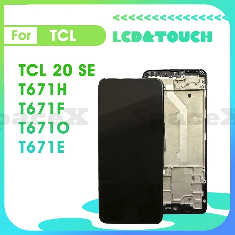 

T671H 6.82"Tested For TCL 20 SE LCD Display Touch Digitizer Assembly replacement phone Screen T671O T671F TCL 20SE lcd Frame