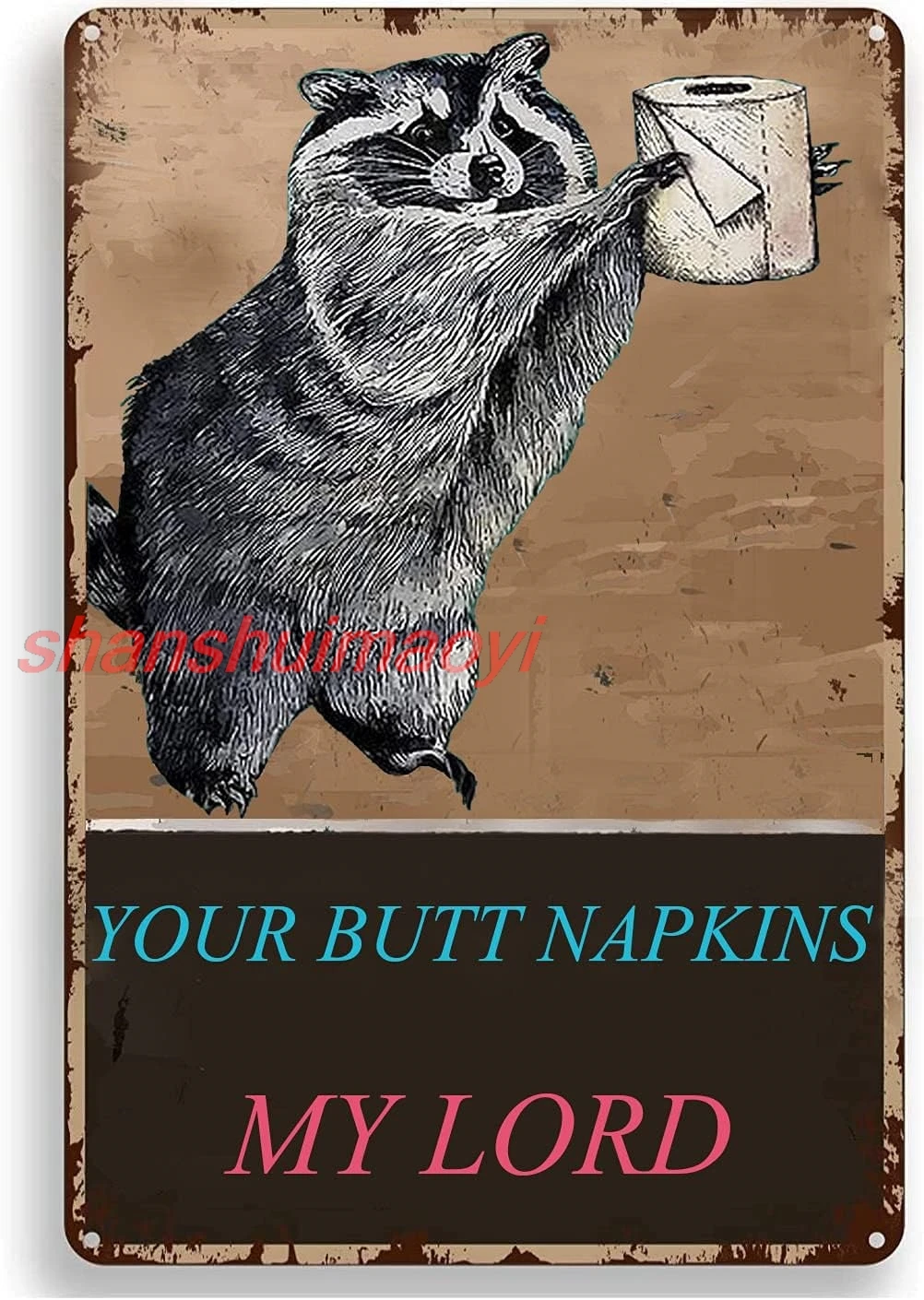 Retro Vintage Funny 8x12 inch Your Butt Napkins My Load Metal Tin Sign Toilet washroom Bathroom WC Restroom Bar Pub Club Cafe Ho