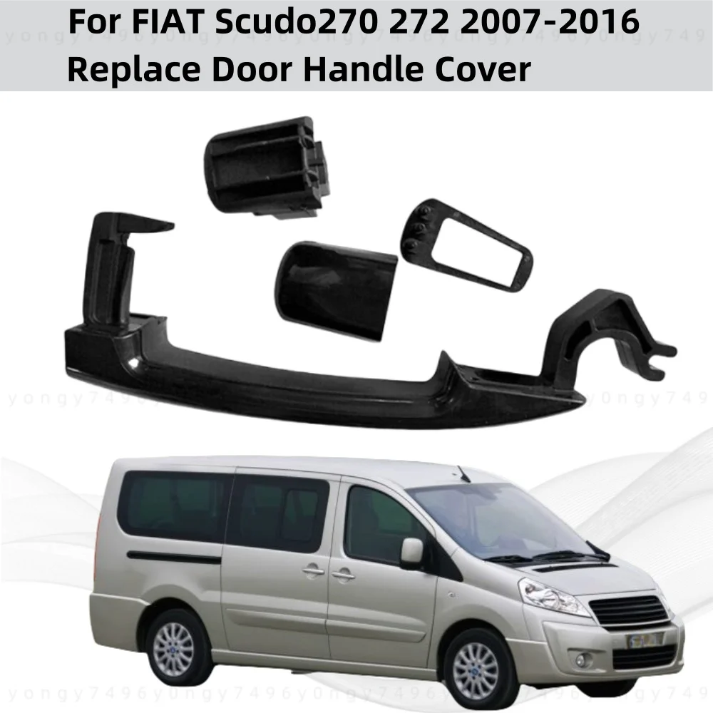 

ABS plastic Black Car Accessories Replace Side Door Handle Cover For FIAT Scudo270 272 2007 2008 2009 2010 2011 2012 2013-2016