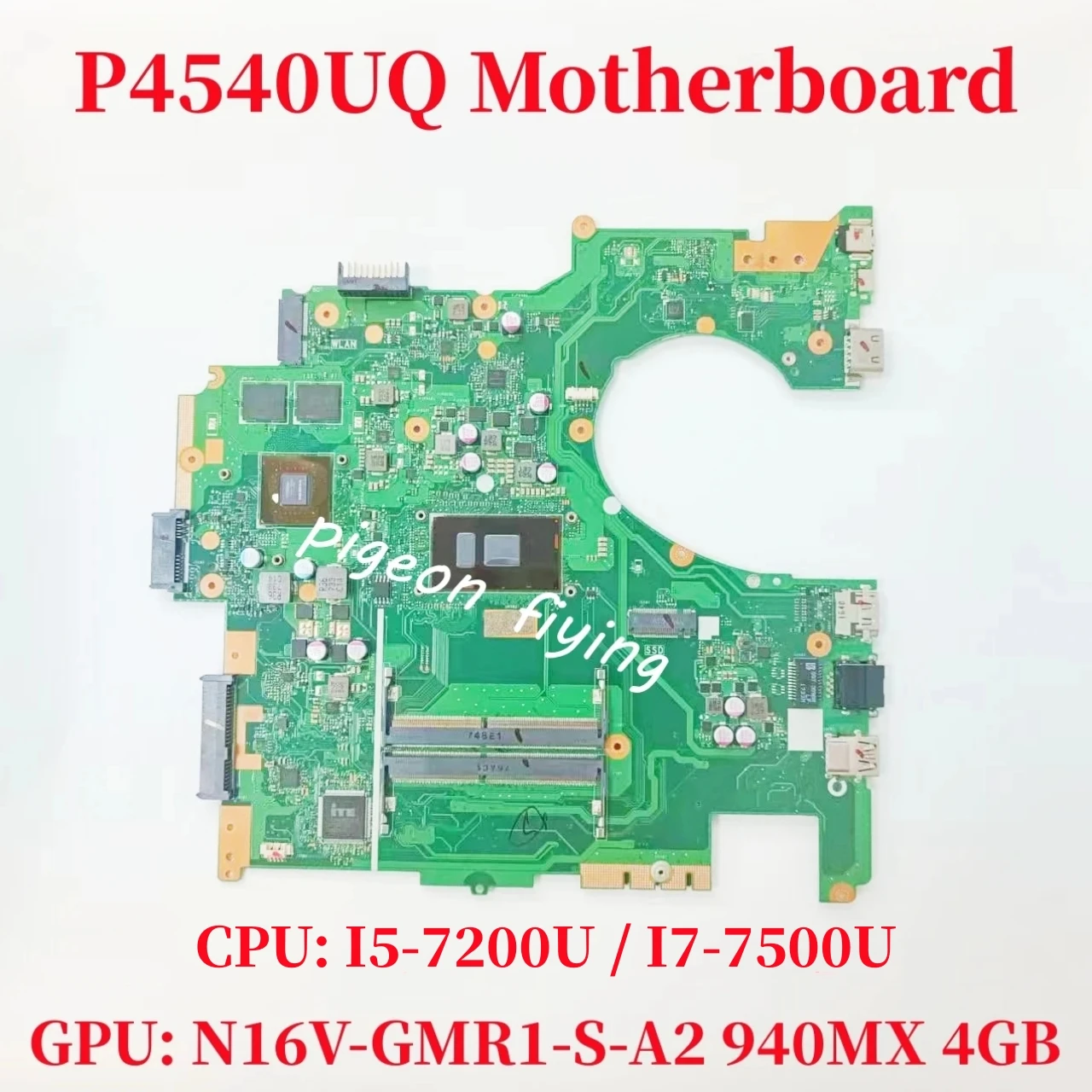 

P4540UQ For ASUS PRO P4540UQ P4540U PU554U P454U Laptop Motherboard CPU: I5-7200U I7-7500U GPU: 940MX 4GB 100% Test OK