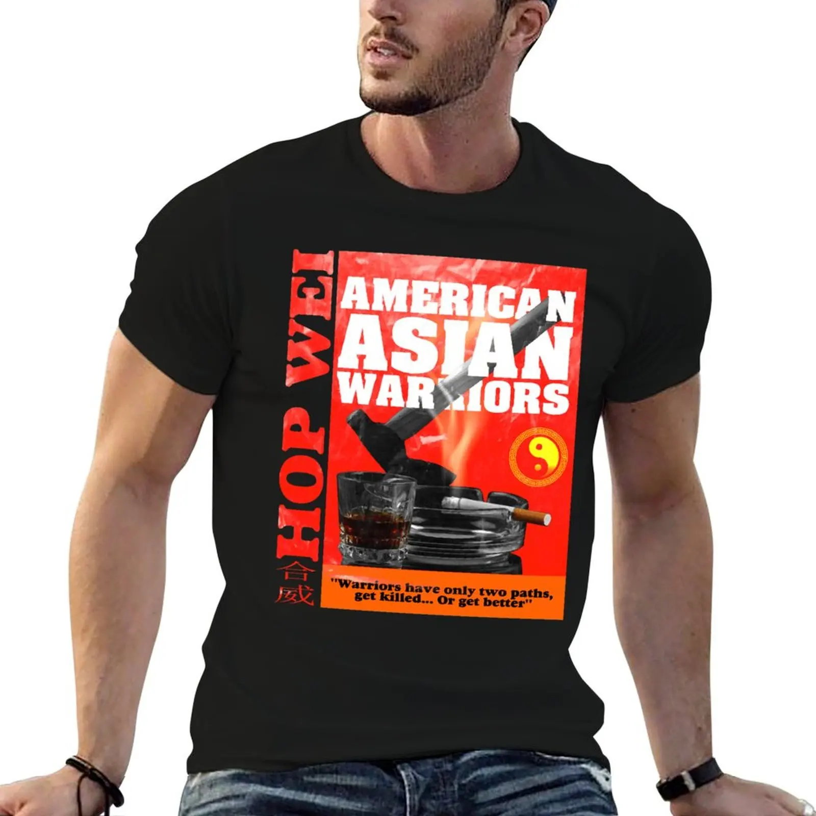 Camiseta con diseño de la serie American Asian Warriors Amazing Hop, gran diseño de Wei Axe y alcohol Street Wear para todos los luchadores y almas de dragón