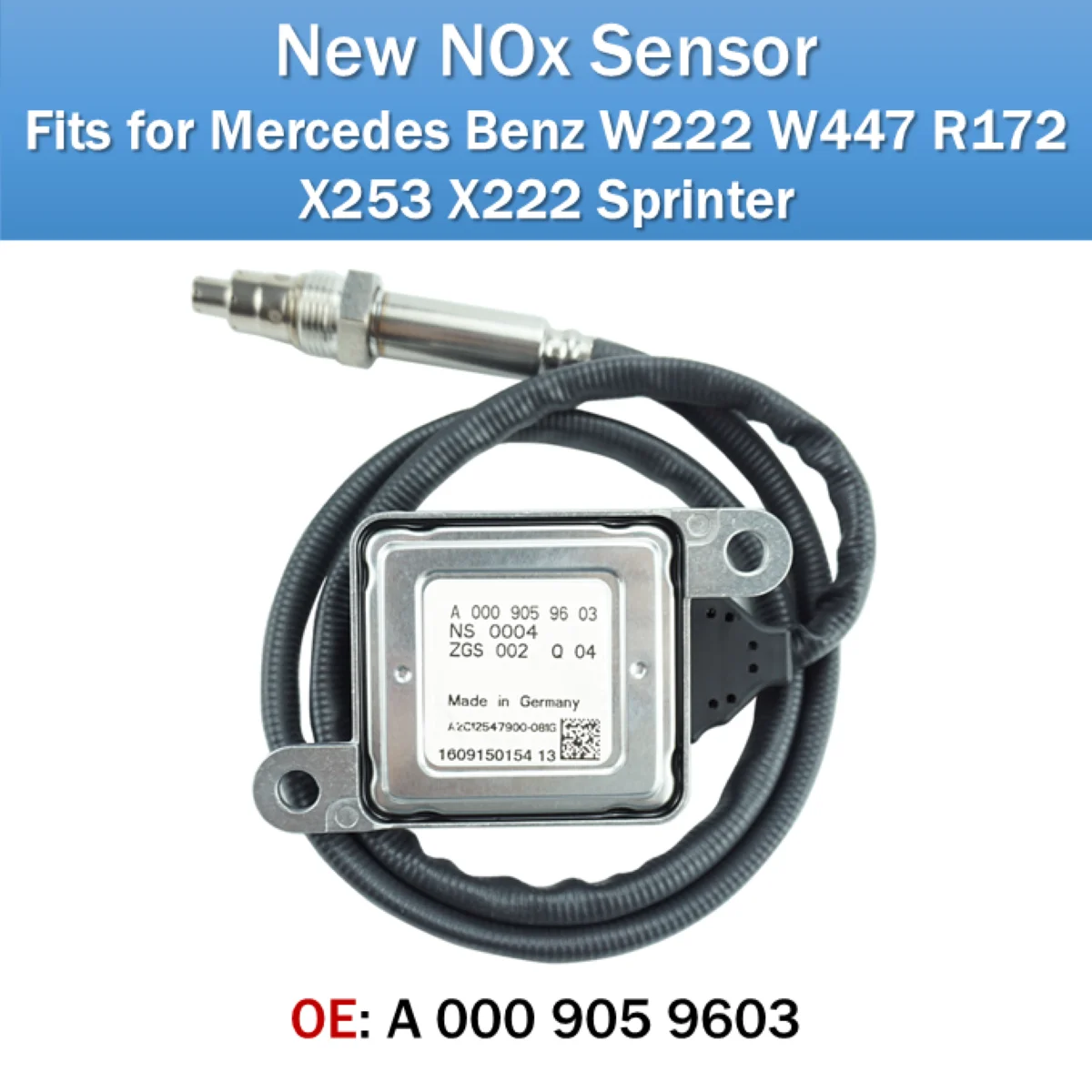 

Fits for Mercedes Benz W222 W447 R172 X253 X222 Sprinter NOx Sensor OE A0009059603 New Nitrogen Oxides Sensor 5WK96681E