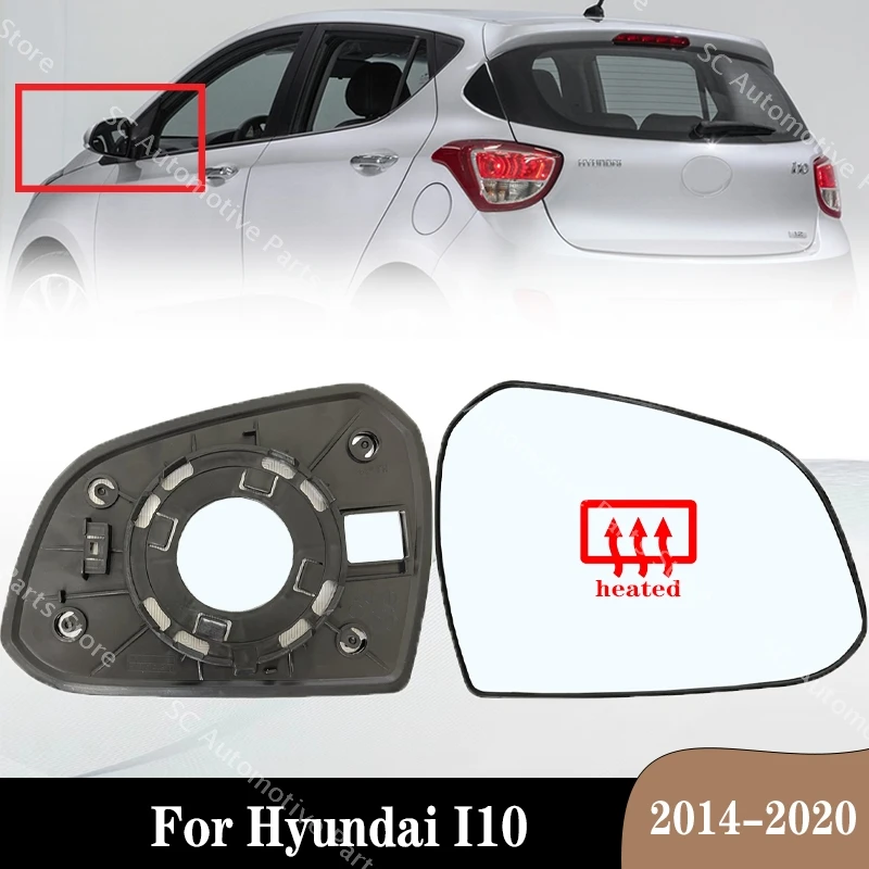 

For Hyundai I10 2014-2020 87611B4000 876214000 Car Accessories Rearview Mirror Lenses Exterior Side Reflective Glass With Heated