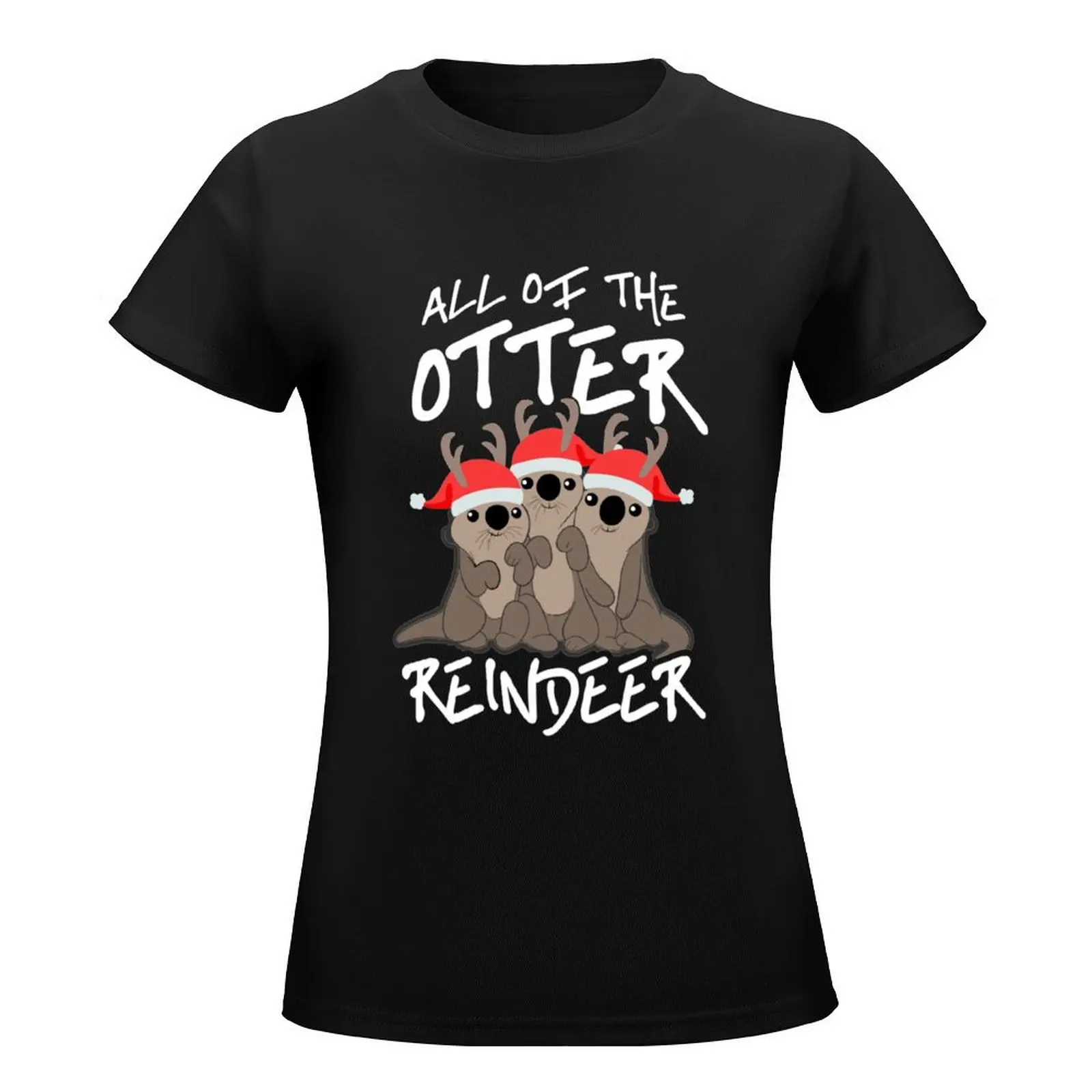 All of the Otter Reindeer T-Shirt animal print shirt for girls tees shirts graphic tees hippie clothes Women's t-shirt