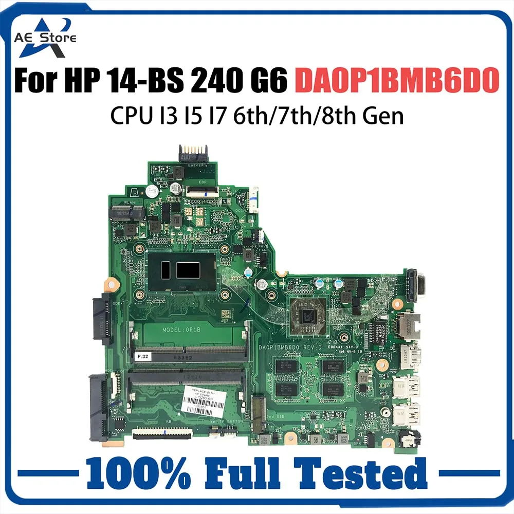 

Notebook Mainboard For HP 14-BS 240 G6 240 G7 Laptop Motherboard DA0P1BMB6D0 DA0P1BMB6D1 With CPU I3 I5 I7 6th/7th/8th Gen V2G