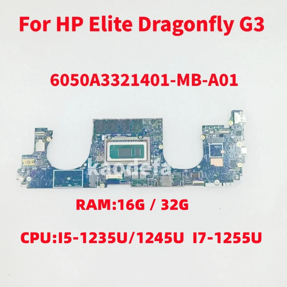 6050A3321401-MB-A01 Mainboard For HP Elite Dragonfly G3 Laptop Motherboard CPU: I5-1235U I7-1255U RAM:16G N08564-601 N08571-601