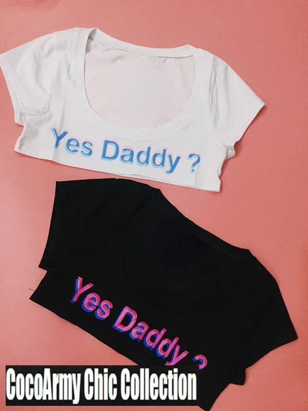 

Daddy Yes Letter Sexy Print Graphic Soft Gothic Bustier Crop Top Cropped Kawaii T Shirt Summer Women Bodycon T-Shirt Aesthetic