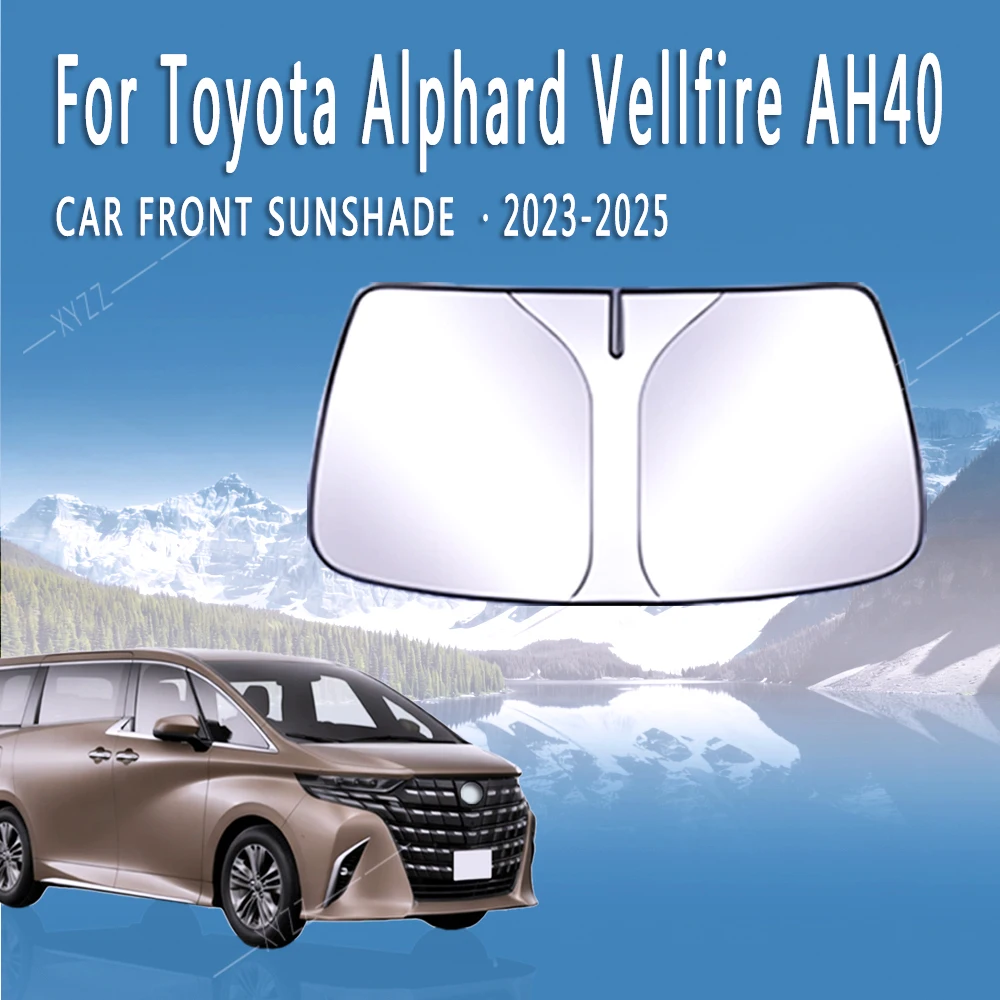 

For 2023 2024 2025 Toyota Alphard Vellfire AH40 Car Front Windshield Sunshade UV Reflection Heat Insulation Sun Visor Accessorie