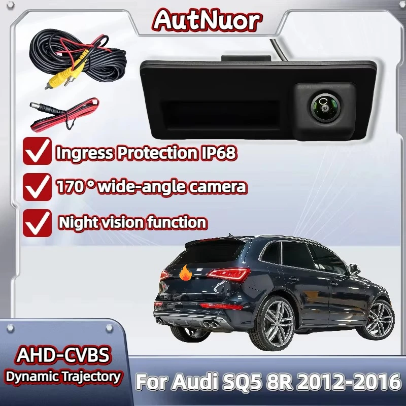 For Audi SQ5 8R Trunk Handle Reverse Camera 2012-2016 Night Vision Rear View Backup Parking Camera CCD Technology