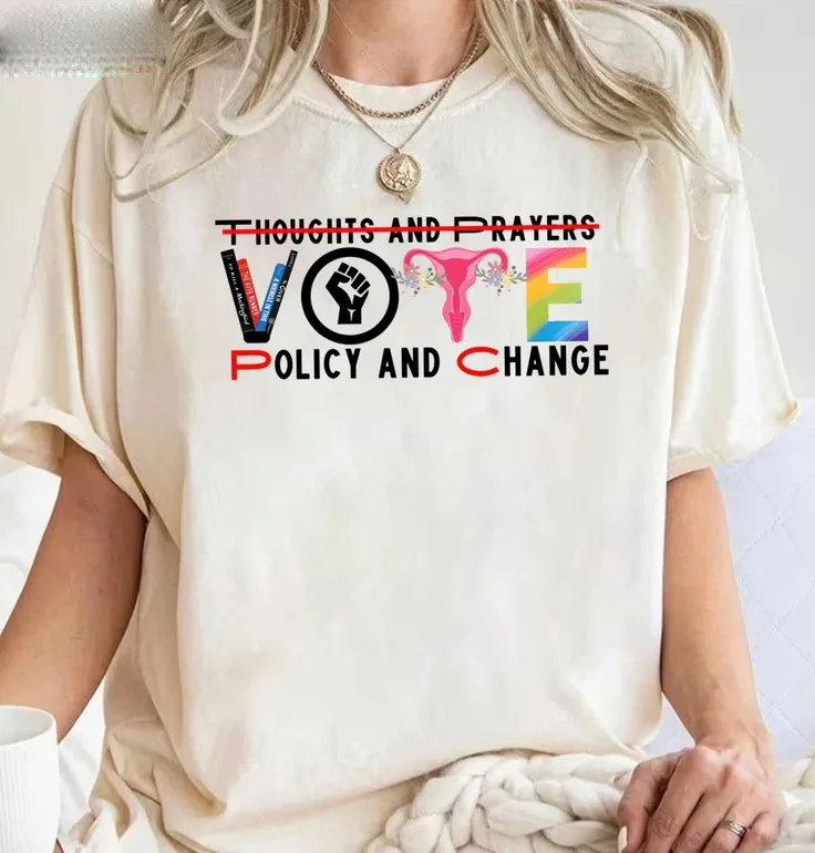 Thoughts And Prayers Vote Policy And Change Shirt, Banned Books Shirt, Reproduct